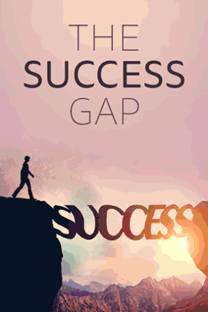 The Success Gap