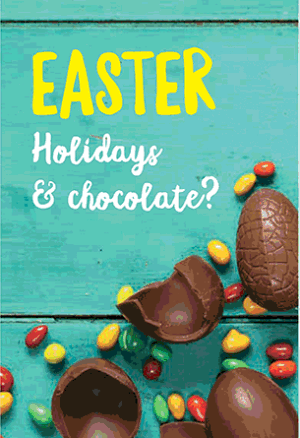 Easter Holidays and Chocolate?