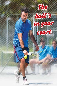 The Ball's in Your Court