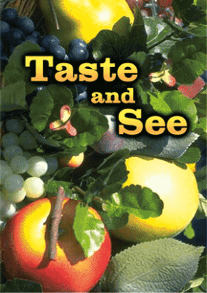Taste and See