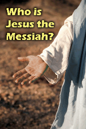 Who  is Jesus The Messiah?