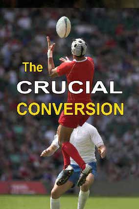 The Crucial Conversion