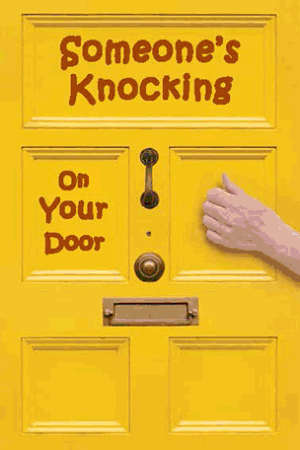 Someone's Knocking On Your Door
