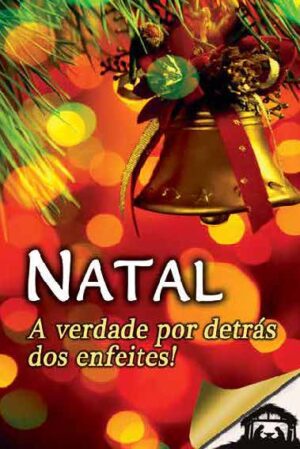 Christmas the truth behind the Tinsel (Portuguese)