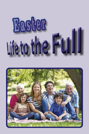 Easter Life to the Full